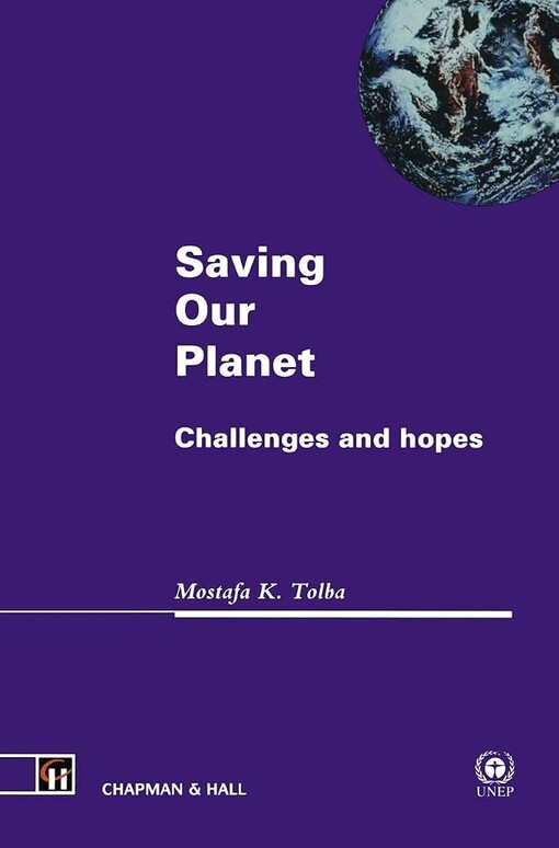 Saving Our Planet: Challenges and Hopes