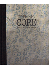 Heimatcore : strach - hnus - naděje  (odkaz v elektronickém katalogu)