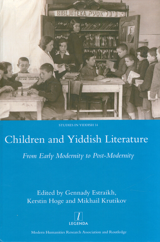 Children and Yiddish literature : from early modernity to post-modernity