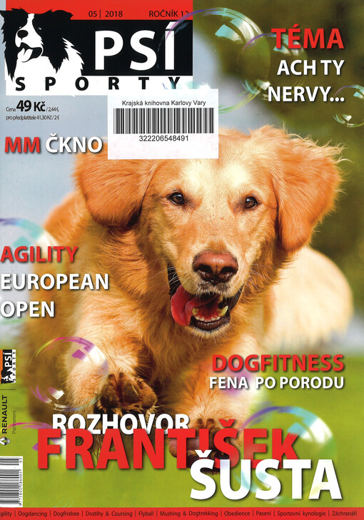 Psí sporty : agility - dogdancing - dogfrisbee - dostihy & coursing - flyball - mushing & dogtrekking - pasení - sportovní kynologie - záchranáři