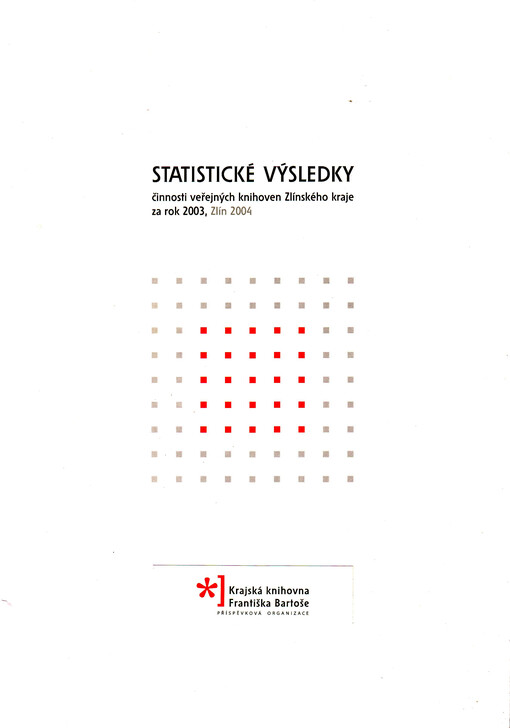 Statistické výsledky činnosti veřejných knihoven Zlínského kraje za rok 2003