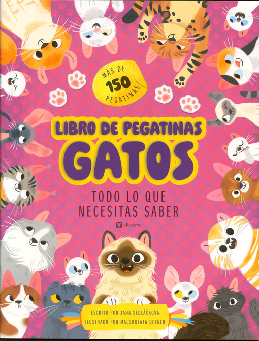 Gatos : libro de pegatinas : todo lo que necesitas saber