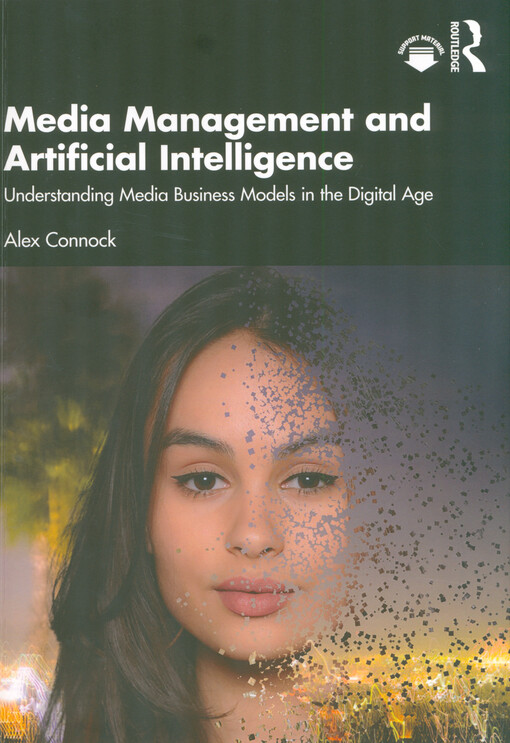 Media management and artificial intelligence : understanding media business models in the digital age