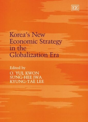 Korea´s Neww Economic Strategy in the Globalization Era