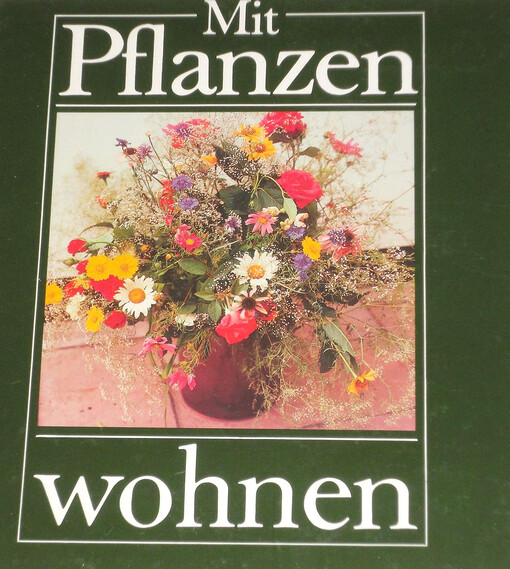 Mit Pflanzen wohnen