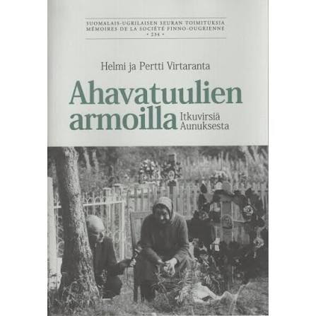 Ahavatuulien armoilla :itkuvirsiä Aunuksesta
