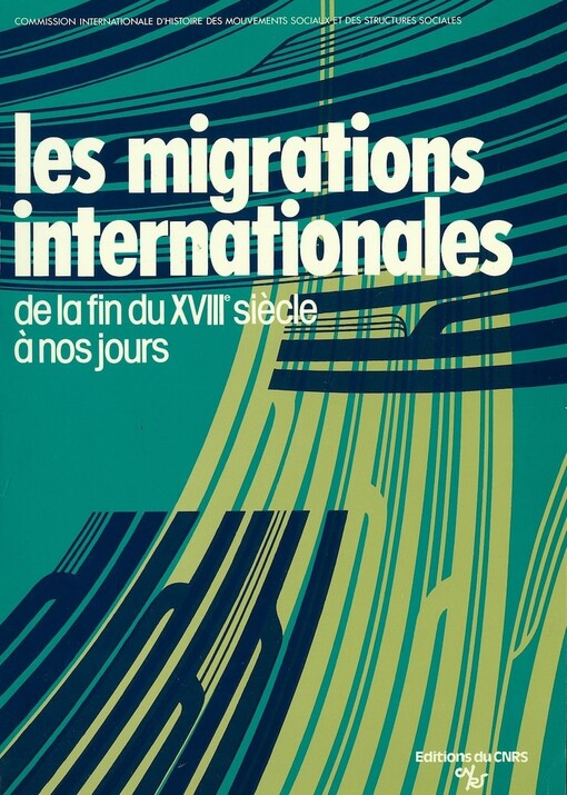 Les migrations internationales de la fin du 18e siècle à nos jours :