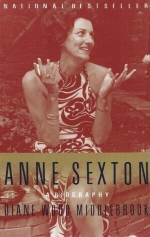 Anne Sexton :a biography