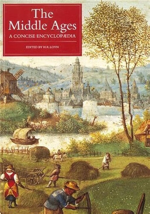 The Middle Ages :A Concise Encyclopaedia