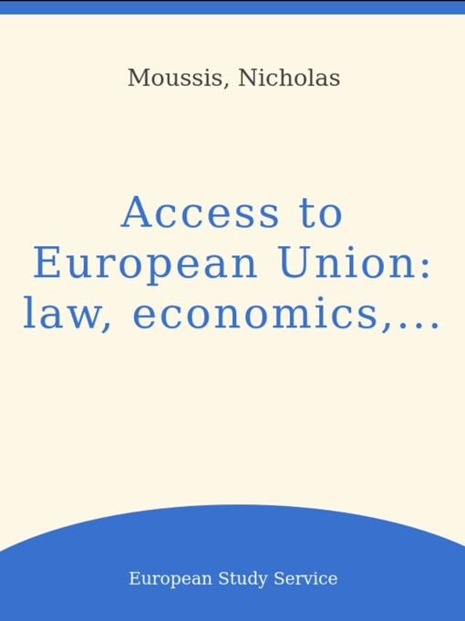Access to European Union :law, economics, policies