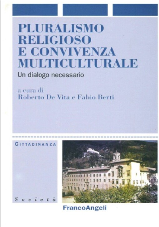 Pluralismo religioso e convivenza multiculturale :un dialogo necessario