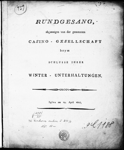 Rundgesang, abgesungen von der gesammten Casino-Gesellschaft beym Schlusse ihrer Winter-Unterhaltungen: Iglau am 12. April 1817