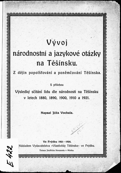 Vývoj národnostní a jazykové otázky na Těšínsku: z dějin popolšťování a poněmčování Těšínska