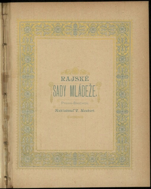 Rajské sady mládeže.