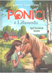 Poníci z Lillasundu. Spřízněné duše  (odkaz v elektronickém katalogu)