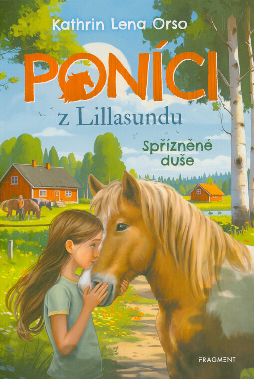 Poníci z Lillasundu. Spřízněné duše