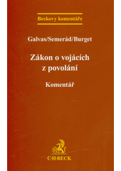 Zákon o vojácích z povolání : komentář  (odkaz v elektronickém katalogu)