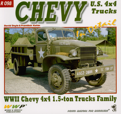 Chevy 4x4 trucks in detail : WWII Chevy 4x4 1.5-ton trucks family : photo manual for modelers