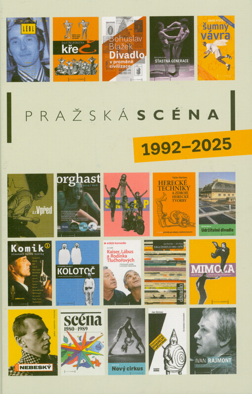 Pražská scéna 1992-2025 : k oslavě knihy : nakladatelský katalog a odpovědi na 33 otázek Vladimíra Hulce