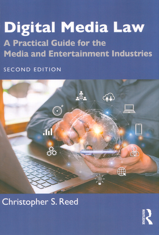 Digital media law : a practical guide for the media and entertainment industries