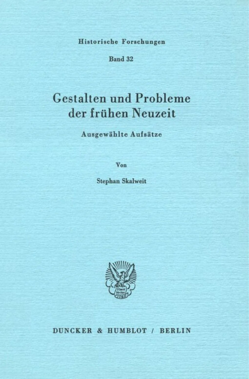 Gestalten und Probleme der frühen Neuzeit :ausgewählte Aufsätze
