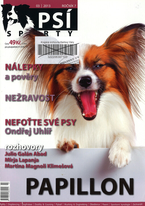 Psí sporty : agility - dogdancing - dogfrisbee - dostihy & coursing - flyball - mushing & dogtrekking - pasení - sportovní kynologie - záchranáři