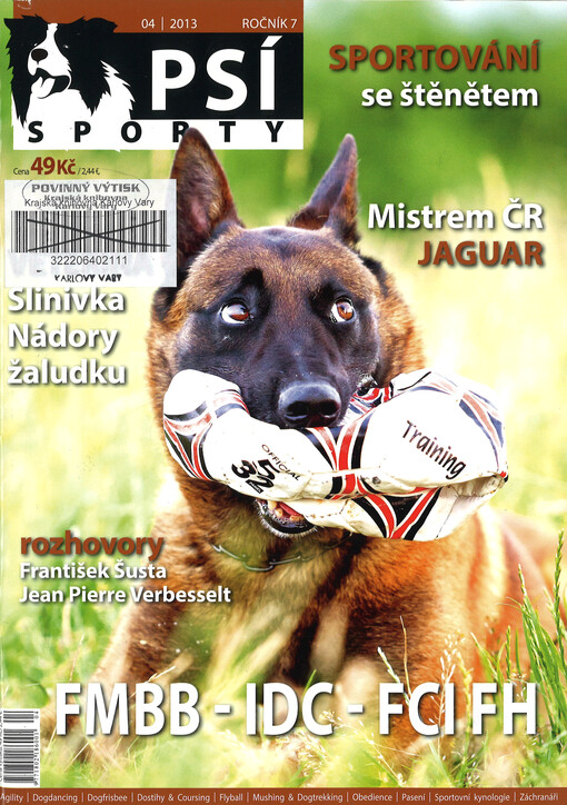 Psí sporty : agility - dogdancing - dogfrisbee - dostihy & coursing - flyball - mushing & dogtrekking - pasení - sportovní kynologie - záchranáři