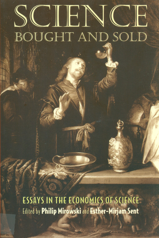 Science bought and sold : essays in the economics of science