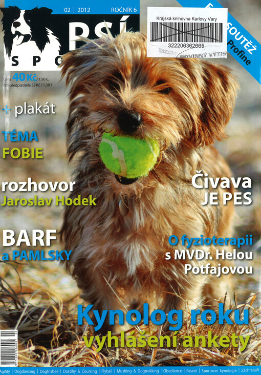 Psí sporty : agility - dogdancing - dogfrisbee - dostihy & coursing - flyball - mushing & dogtrekking - pasení - sportovní kynologie - záchranáři