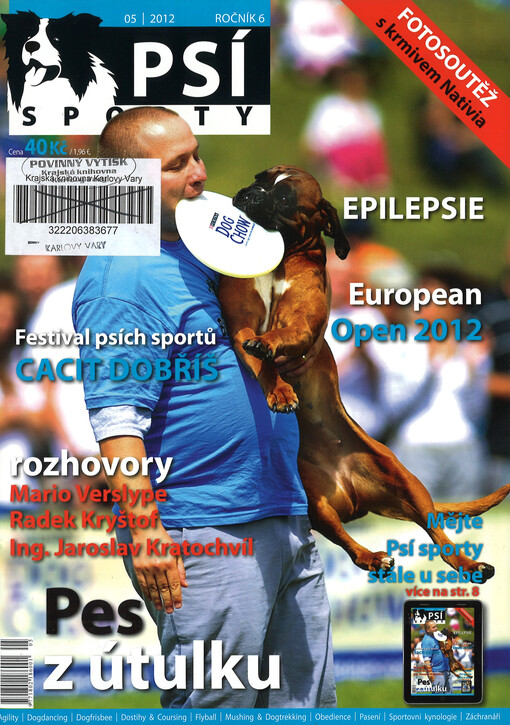 Psí sporty : agility - dogdancing - dogfrisbee - dostihy & coursing - flyball - mushing & dogtrekking - pasení - sportovní kynologie - záchranáři