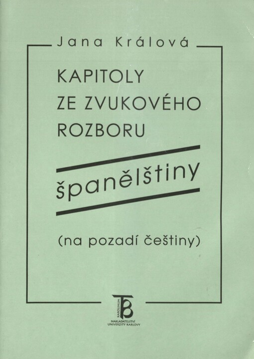 Kapitoly ze zvukového rozboru španělštiny (na pozadí češtiny)