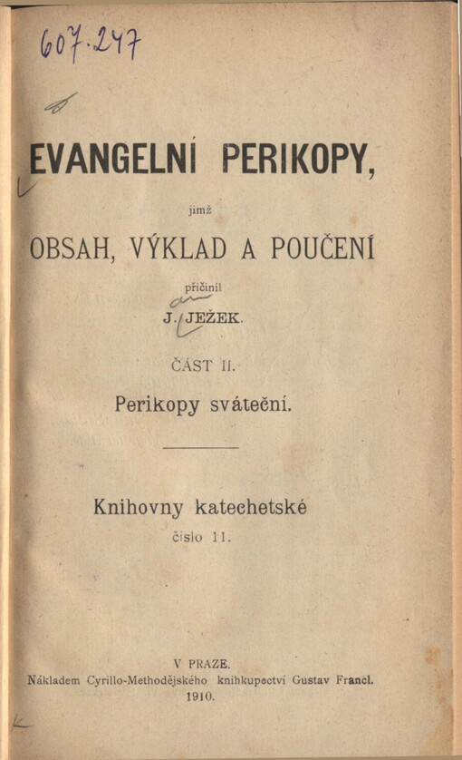 Evangelní perikopy, jimž obsah, výklad a poučení přičinil J. Ježek. část II. Perikopy sváteční