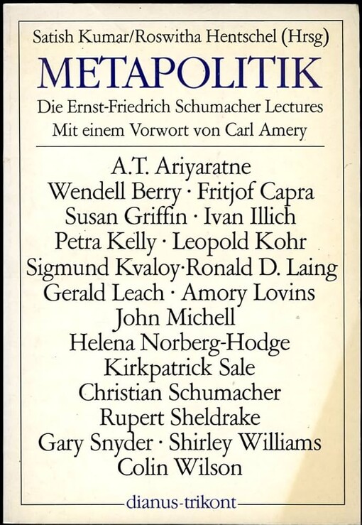 Metapolitik :Die Ernst-Friedrich Schumacher lectures