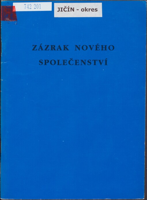 Zázrak nového společenství: (vzpomínky a úvahy)