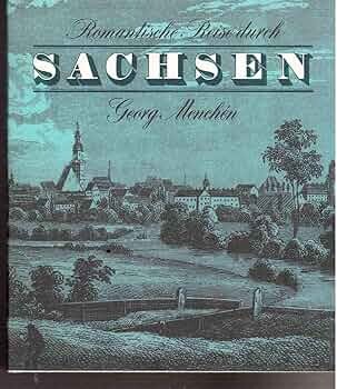 Romantische Reise durch Sachsen