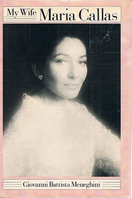 My Wife Maria Callas