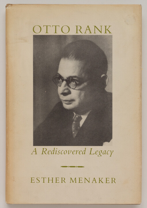 Otto Rank :a rediscovered legacy
