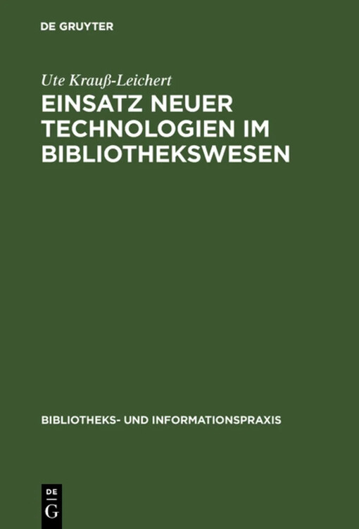 Einsatz neuer Technologien im Bibliothekswesen :