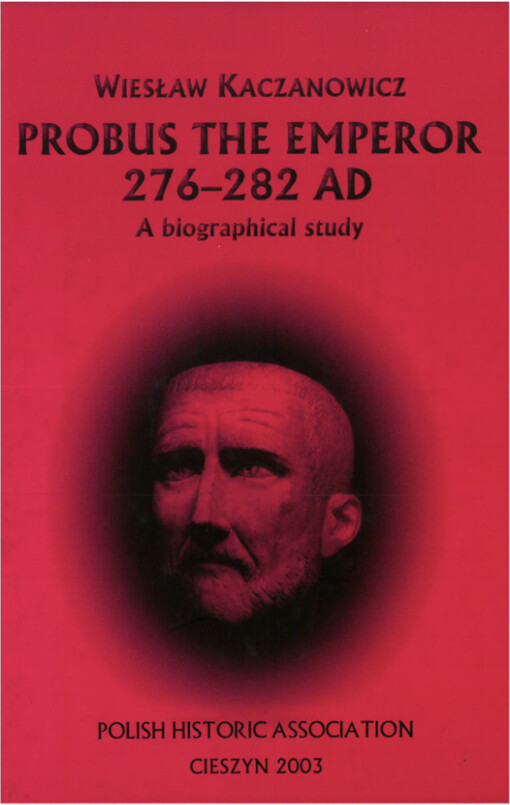 Probus the emperor 276-282 AD :