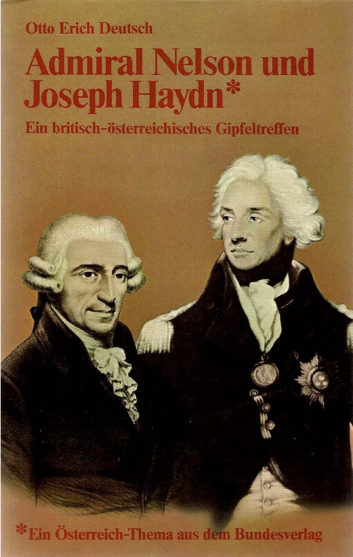 Admiral Nelson und Joseph Haydn :ein britisch-österreichisches Gipfeltreffen