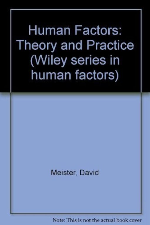 Human factors :theory and practice