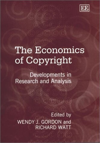 The economics of copyright :developments in research and analysis