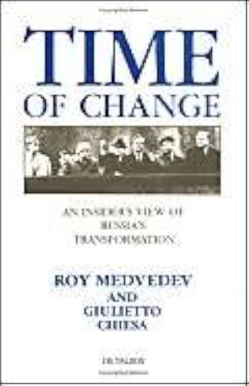 Time of change :an insider's view of Russia's transformation