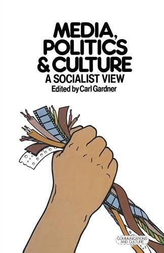 Media, politics and culture :a socialist view