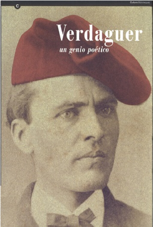 Verdaguer, un genio poético :catálogo de la exposición conmemorativa del centenario de la muerte de Jacint Verdaguer (1902-2002)