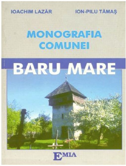 Monografia comunei Baru Mare /