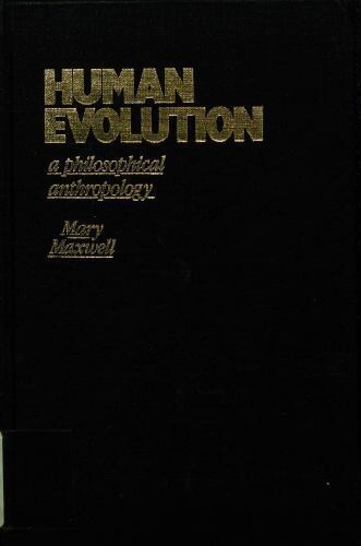 Human Evolution :A Philosophical Anthropology