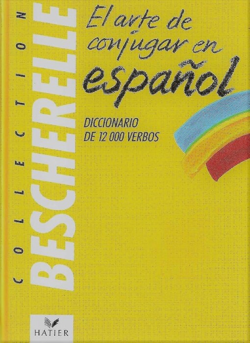 El arte de conjugar en español /