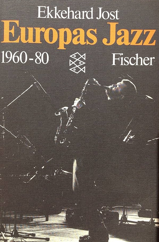 Europas Jazz 1960-1980