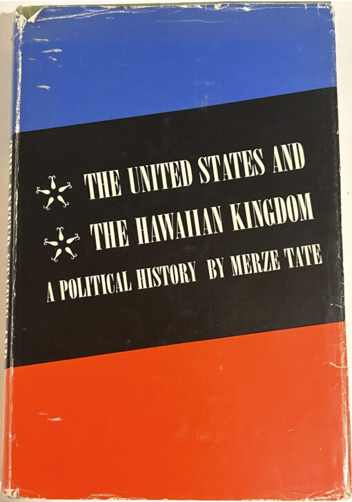 The United States and the Hawaiian Kingdom :